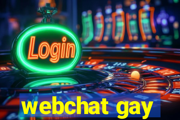 webchat gay