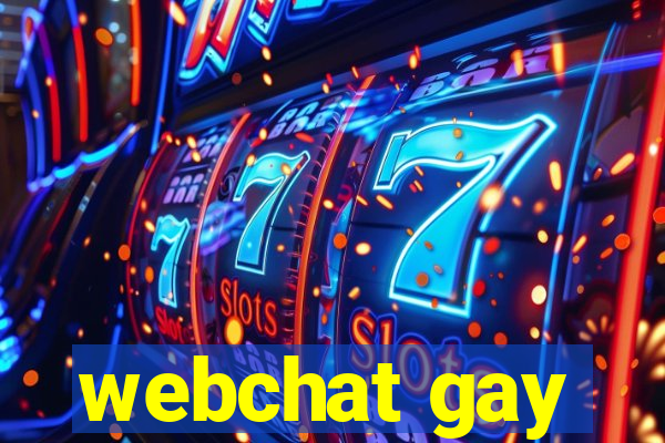webchat gay