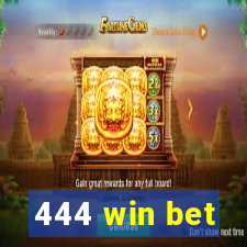 444 win bet