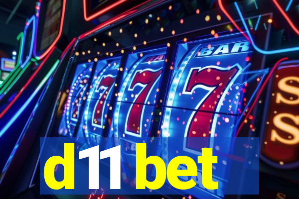 d11 bet