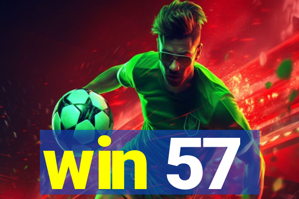 win 57