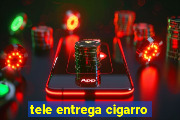 tele entrega cigarro
