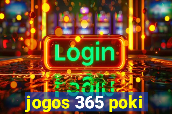 jogos 365 poki