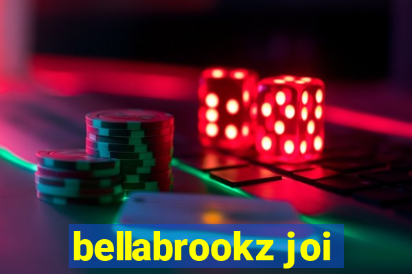 bellabrookz joi
