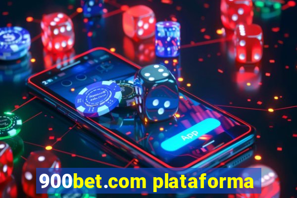 900bet.com plataforma