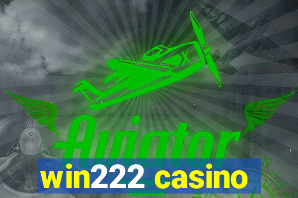 win222 casino