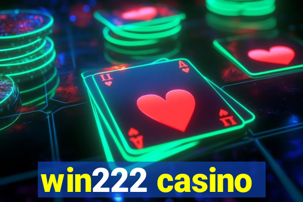 win222 casino