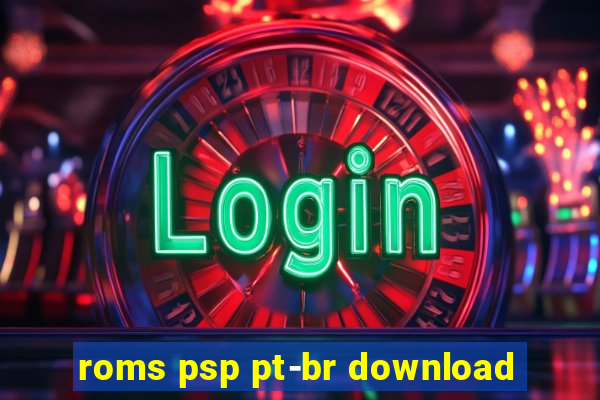 roms psp pt-br download