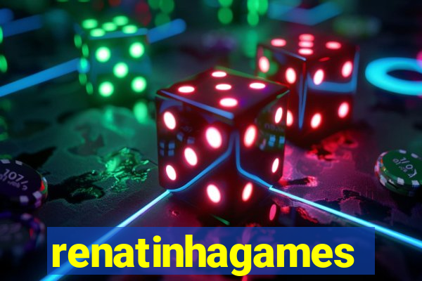 renatinhagames