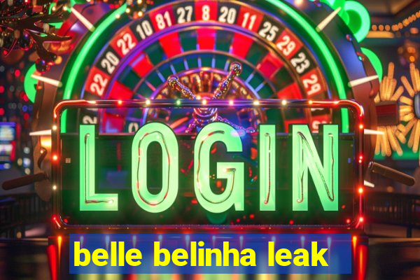 belle belinha leak