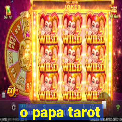 o papa tarot
