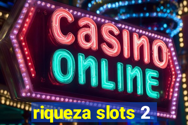 riqueza slots 2