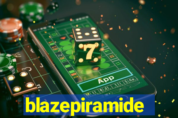 blazepiramide
