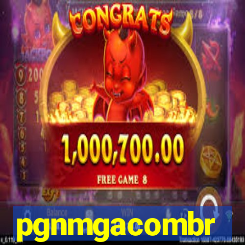 pgnmgacombr