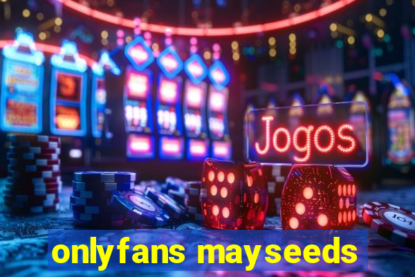 onlyfans mayseeds