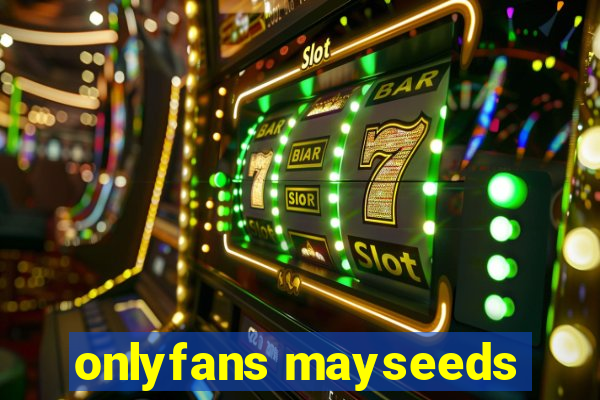 onlyfans mayseeds