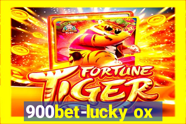 900bet-lucky ox