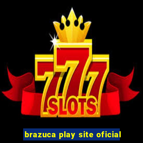 brazuca play site oficial