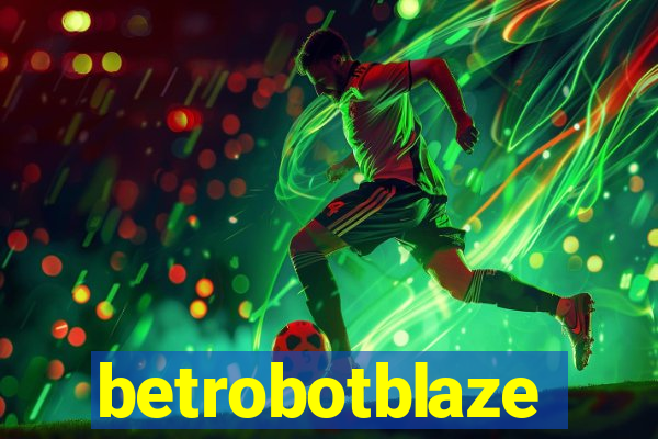 betrobotblaze
