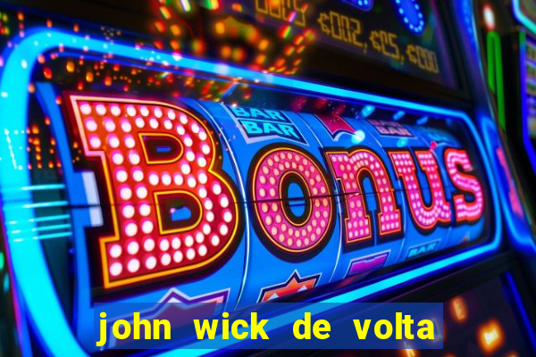 john wick de volta ao jogo dublado torrent