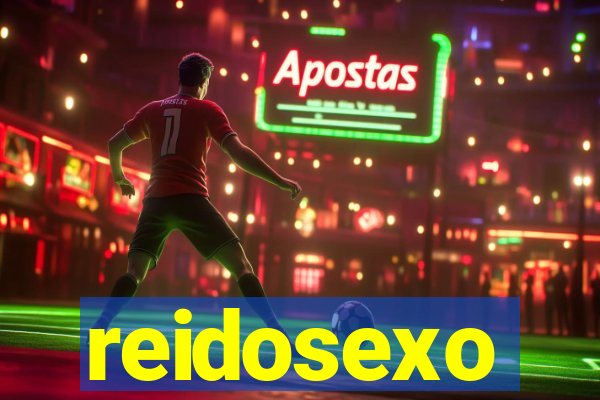 reidosexo