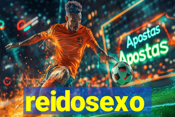 reidosexo