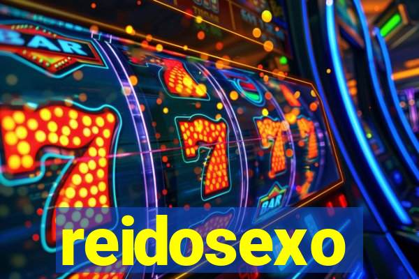 reidosexo