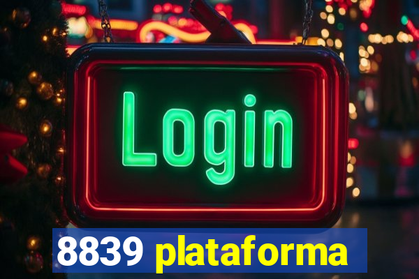 8839 plataforma