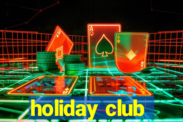 holiday club
