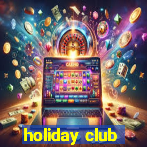 holiday club