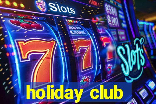 holiday club
