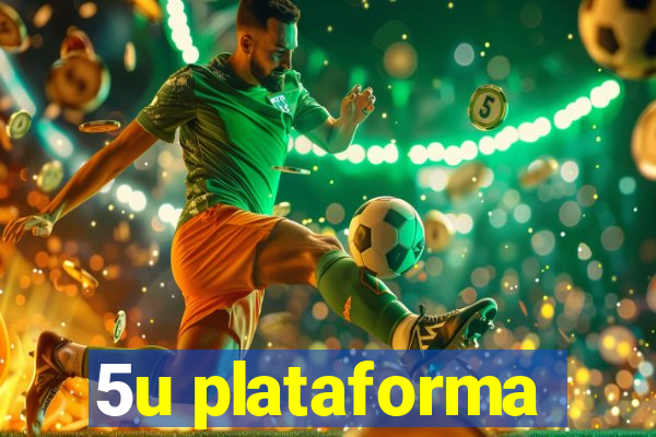 5u plataforma