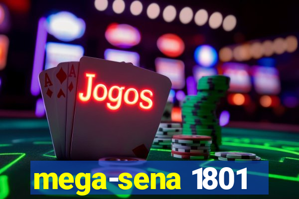 mega-sena 1801