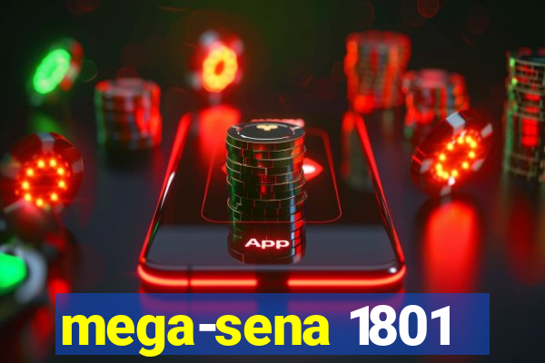 mega-sena 1801