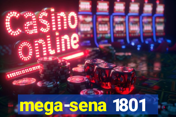 mega-sena 1801