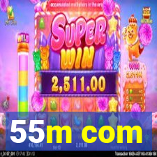 55m com