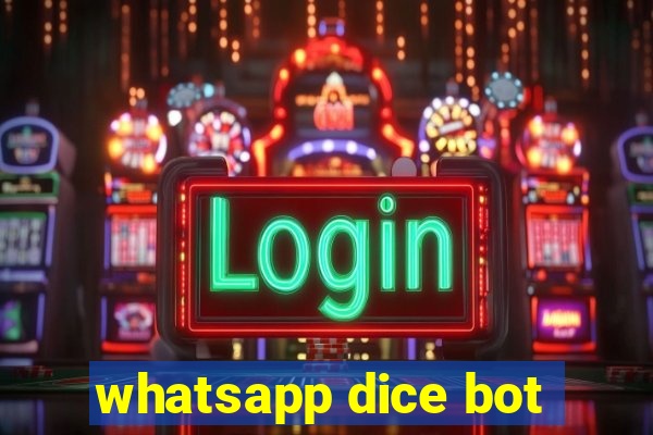 whatsapp dice bot
