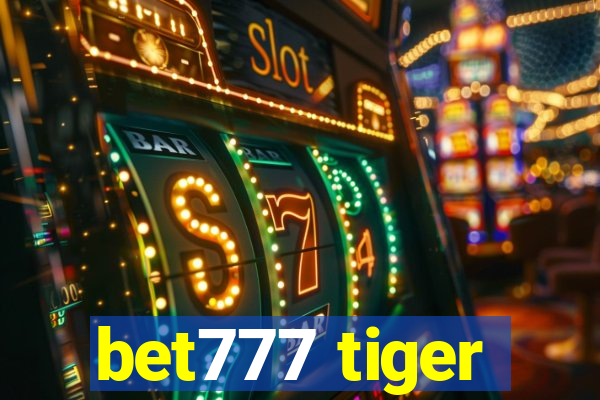 bet777 tiger