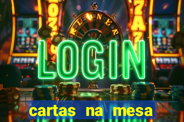 cartas na mesa download dublado