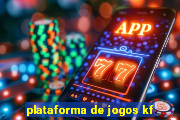 plataforma de jogos kf