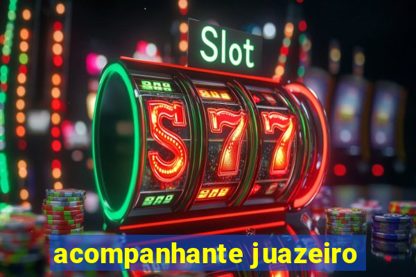 acompanhante juazeiro