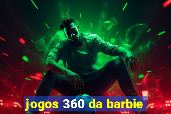 jogos 360 da barbie