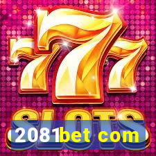 2081bet com