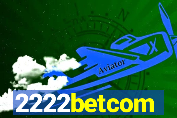 2222betcom