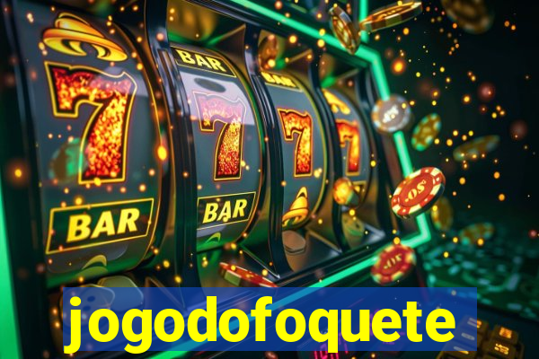 jogodofoquete