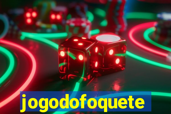 jogodofoquete