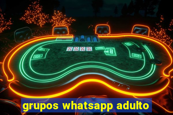 grupos whatsapp adulto