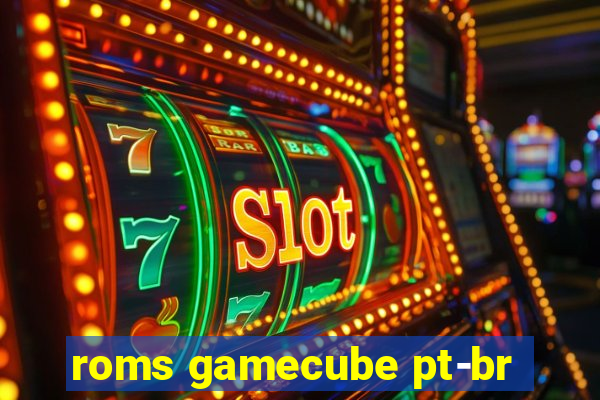 roms gamecube pt-br