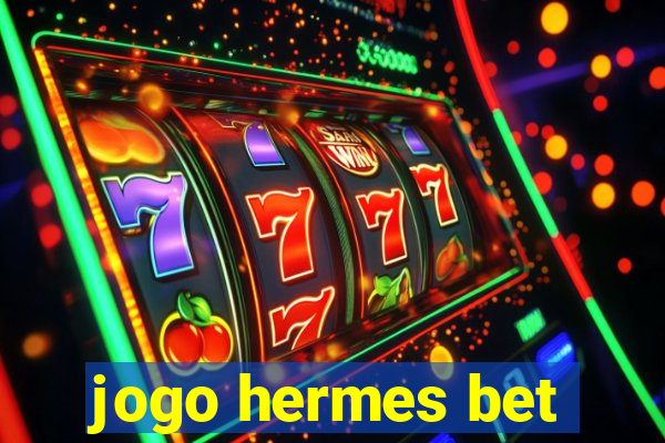 jogo hermes bet