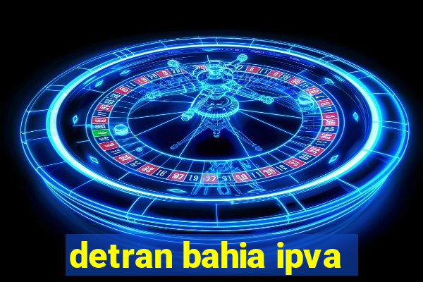 detran bahia ipva